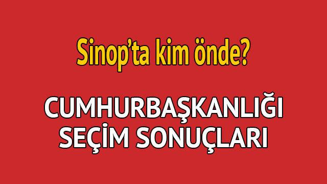 Cumhurbaşkanlığı seçim sonucu 2018: Sinop'ta kim önde, oy dağılımı ne durumda?
