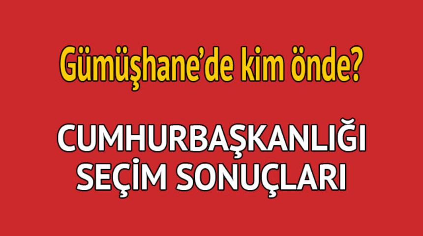 Cumhurbaşkanlığı seçim sonucu 2018: Gümüşhane'de kim önde, oy dağılımı ne durumda?  