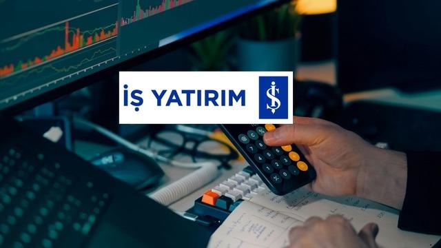 İş Yatırım'ın g&ouml;zde hisseleri belli oldu