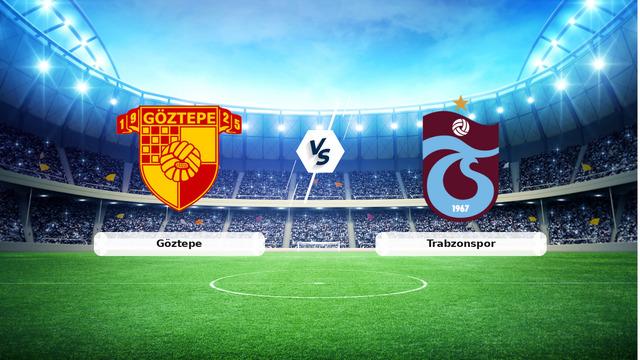 CANLI | Göztepe - Trabzonspor maç anlatımı! Maç ne zaman? Saat kaçta ve hangi kanalda? - 08 Ağustos 2026