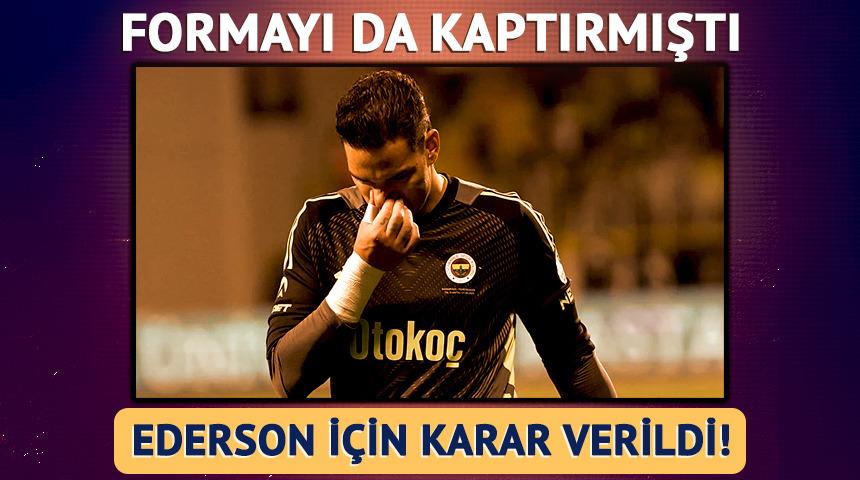 Fenerbah&ccedil;e'de Ederson i&ccedil;in karar verildi! Formayı da kaptırmıştı