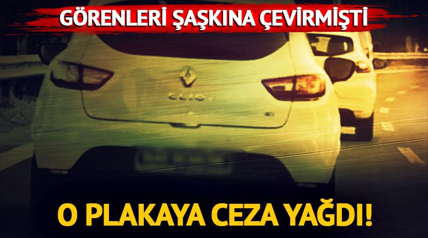 G&ouml;renleri şaşkına &ccedil;evirmişti: O plakaya ceza yağdı! 