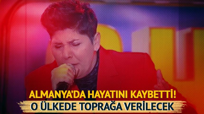 Almanya'da hayatını kaybetti! O &uuml;lkede toprağa verilecek