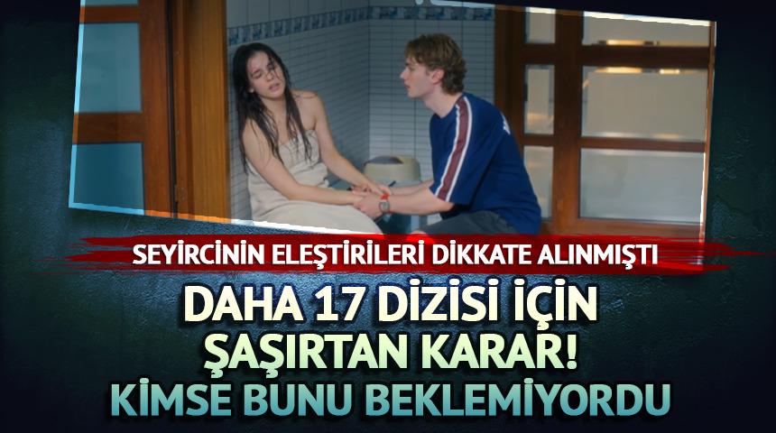 Daha 17 i&ccedil;in karar verildi! Reytingleri dikkat &ccedil;ekiyordu