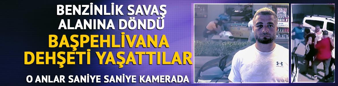 Benzin istasyonu karıştı! Başpehlivan Serhat Elvan'a  saldırı
