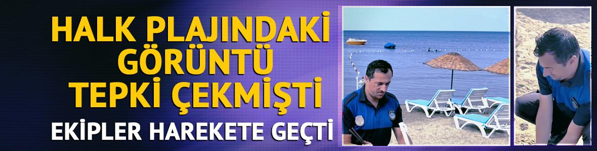 Halk plajındaki g&ouml;r&uuml;nt&uuml; tepki &ccedil;ekmişti! Ekipler harekete ge&ccedil;ti