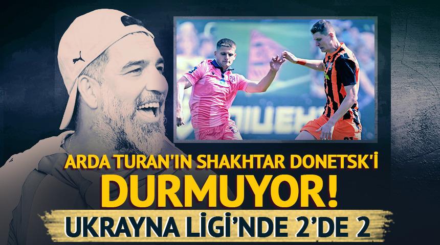 Arda Turan'ın Shakhtar Donetsk'i Ukrayna Ligi'nde 2'de 2 yaptı!