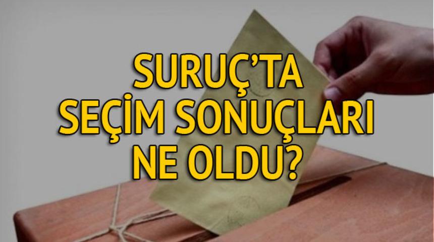 Suruç seçim sonuçları: Olaylı seçim sandığa nasıl yansıdı? - İl il, ilçe ilçe canlı seçim sonuçları geliyor