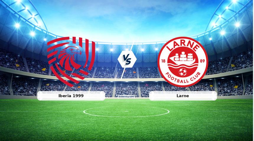 CANLI | Iberia 1999 - Larne ma&ccedil; anlatımı! Ma&ccedil; ne zaman? Saat ka&ccedil;ta ve hangi kanalda? - 11 Ağustos 2026