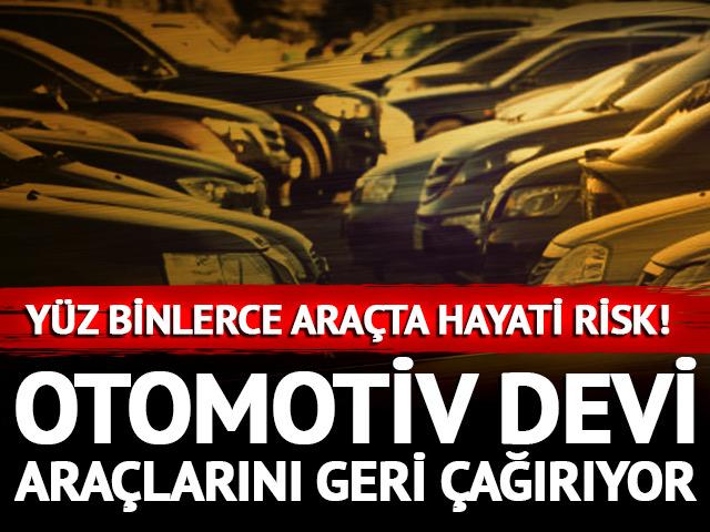 Otomotiv devi 508 bin aracını geri &ccedil;ağırdı! Hayati risk ortaya &ccedil;ıktı