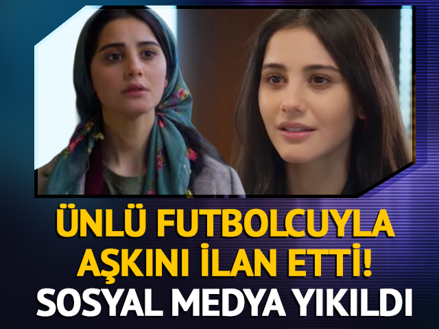 &Uuml;nl&uuml; futbolcuyla aşkını ilan etti! Sosyal medya yıkıldı