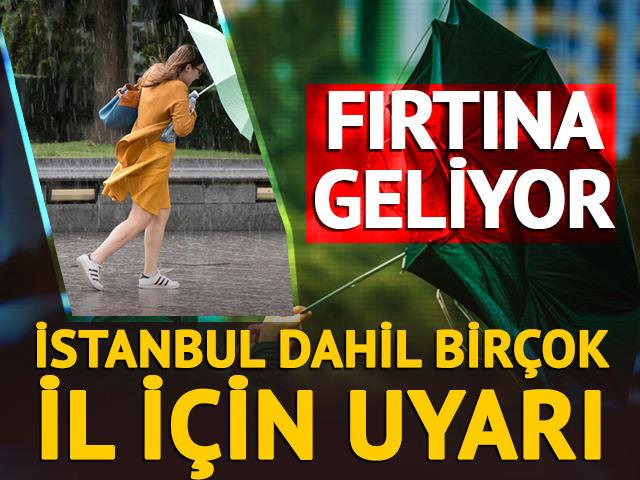 Fırtına geliyor! Hem bakanlık hem valilik uyardı