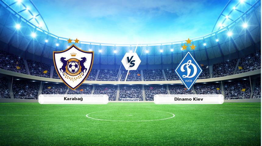 CANLI | Karabağ - Dinamo Kiev ma&ccedil; anlatımı! Ma&ccedil; ne zaman? Saat ka&ccedil;ta ve hangi kanalda? - 13 Ağustos 2026