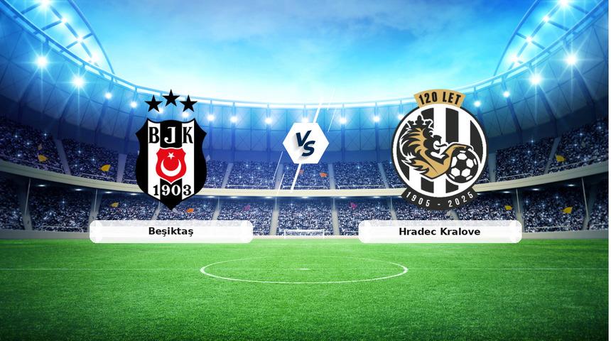 CANLI | Beşiktaş - Hradec Kralove ma&ccedil; anlatımı! Ma&ccedil; ne zaman? Saat ka&ccedil;ta ve hangi kanalda? - 13 Ağustos 2026