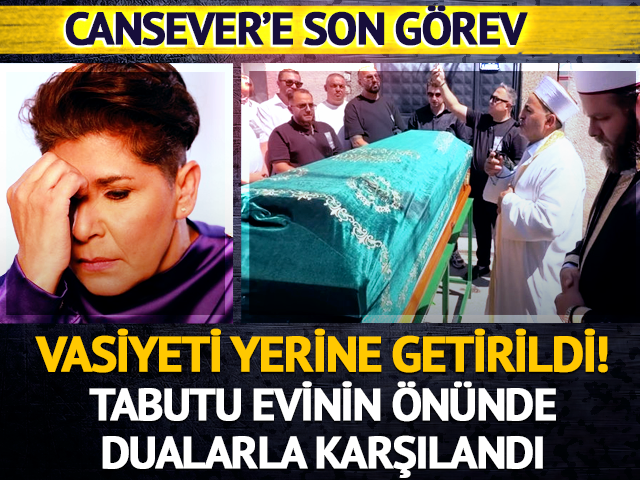 Son g&ouml;rev: Cansever'in vasiyeti yerine getirildi! 