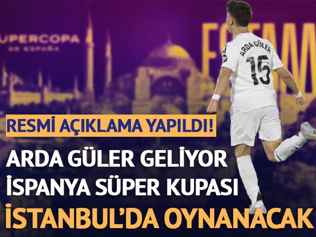 Resmi a&ccedil;ıklama geldi! İspanya S&uuml;per Kupası İstanbul'da oynanacak