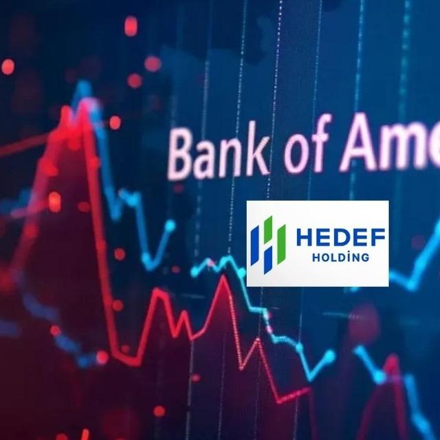 7 g&uuml;nd&uuml;r taban olan HEDEF'te Bank of America (BofA) satışa ge&ccedil;ti