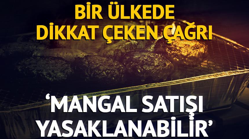 Sıcaklıklar nedeniyle mangal satışlarını askıya alma &ccedil;ağrısı