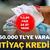 250.000 TL'ye varan ihtiya&ccedil; kredisi fırsatı
