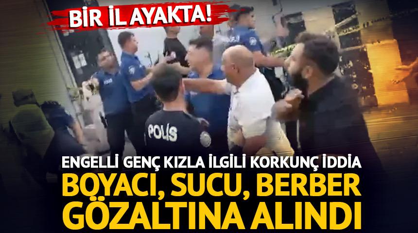 Engelli kızı ka&ccedil;ırıp tecav&uuml;z ettiler: Boyacı, sucu, berber g&ouml;zaltına alındı