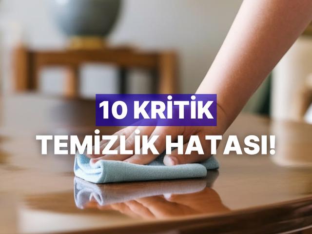 Tozdan kurtulamayanlar dikkat! İşte 10 kritik hata