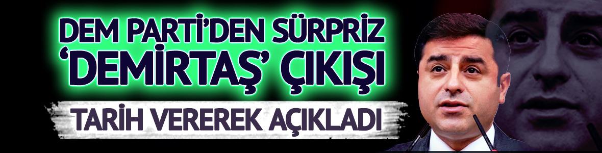 S&uuml;rpriz 'Demirtaş' &ccedil;ıkışı