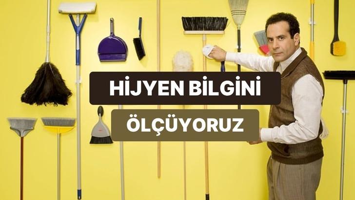 Bu hijyen testinde 8/10 yapan evini pırıl pırıl tutuyor demektir!