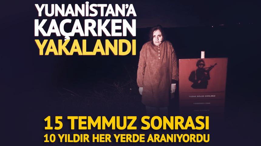 10 yıldır aranan FET&Ouml;'c&uuml; Yunanistan'a ka&ccedil;arken yakalandı