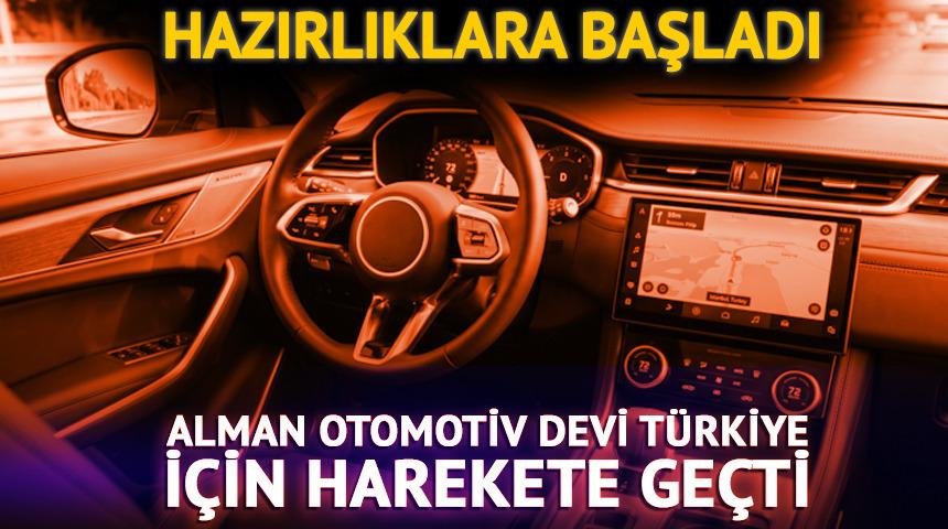 Alman otomotiv devi T&uuml;rkiye i&ccedil;in harekete ge&ccedil;ti