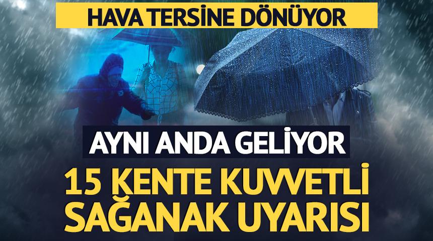 Bu illerde yaşayanlar dikkat! Sağanak geliyor