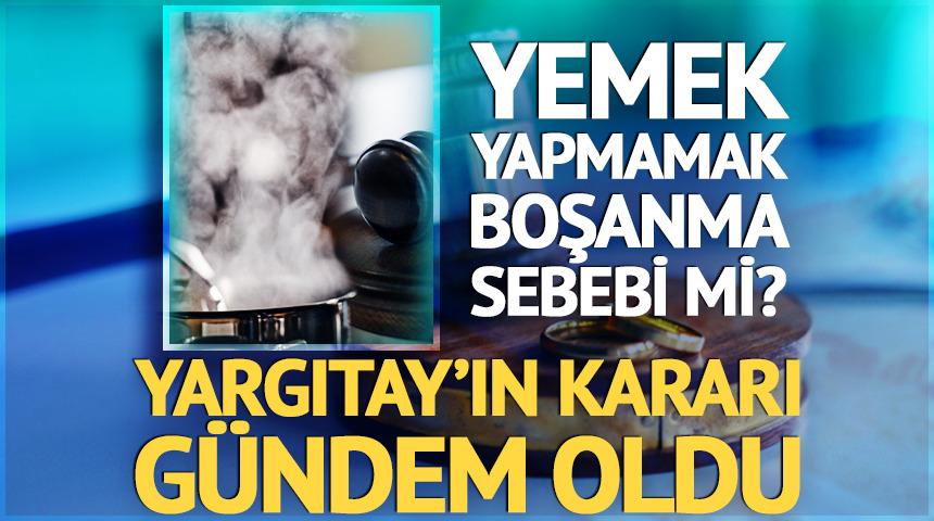 Yemek yapmamak boşanma sebebi mi?