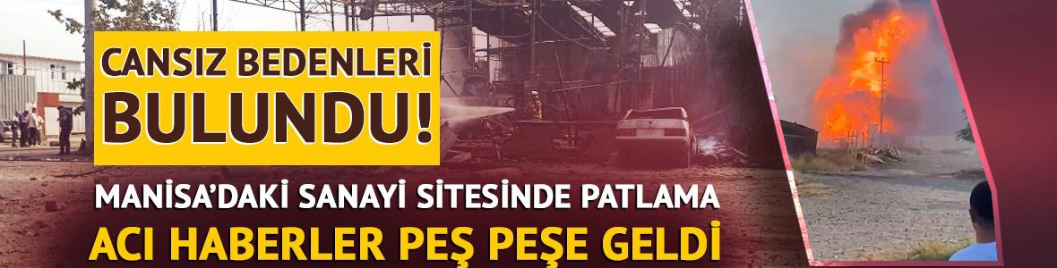 Salihli sanayide patlama! Manisa Valisi duyurmuştu, acı haber geldi