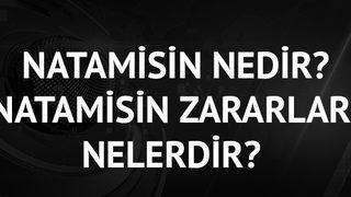 Natamisin nedir? Natamisin zararları nelerdir?