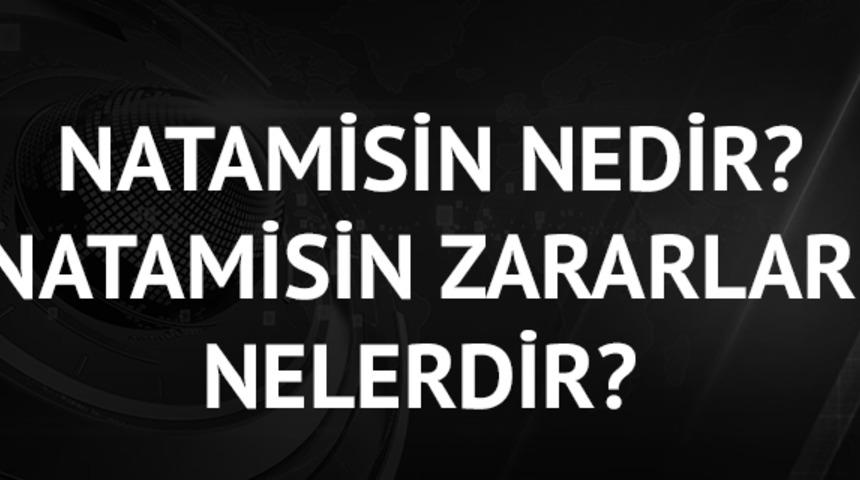 Natamisin nedir? Natamisin zararları nelerdir?