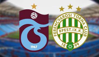 Trabzonspor-Ferencvaros Avrupa Ligi ma&ccedil;ı ne zaman?