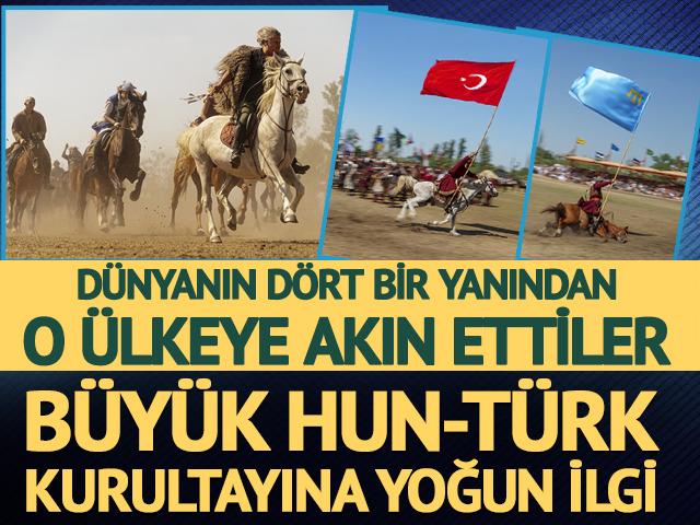 D&uuml;nyanın d&ouml;rt bir yanından akın ettiler! B&uuml;y&uuml;k Hun-T&uuml;rk Kurultayı yoğun ilgi g&ouml;rd&uuml;