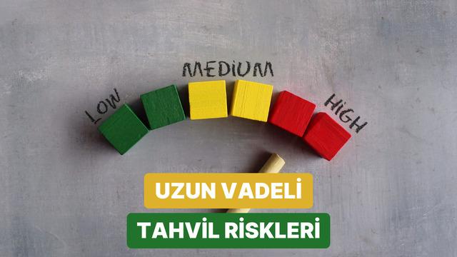 Vade Riski Nedir, Uzun Vadeli Tahviller Neden Daha Çok Dalgalanır? 