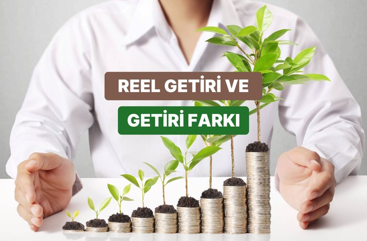 Reel Getiri Nedir, K&acirc;ğıt &Uuml;zerinde Kazanırken Nasıl Kaybedebilirsin?