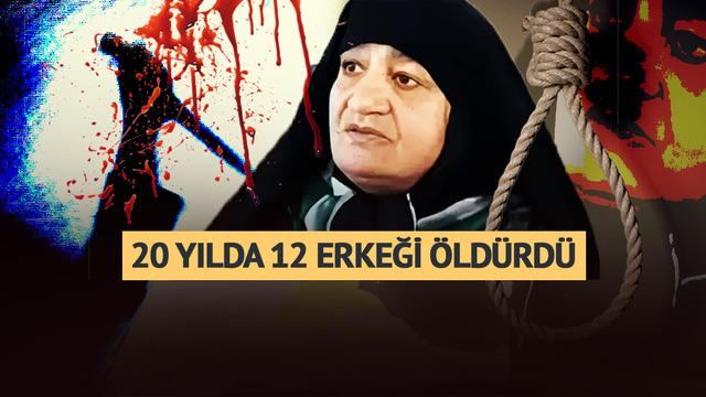 20 yılda 12 erkeği öldüren Kara Dulun yöntemi kan dondurdu: 10 idam cezası!