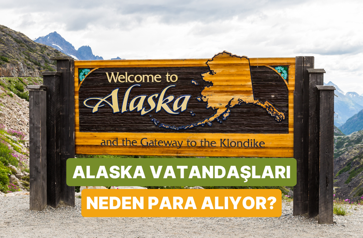 Alaska&rsquo;da Vatandaşlara Her Yıl Neden Para &Ouml;deniyor?