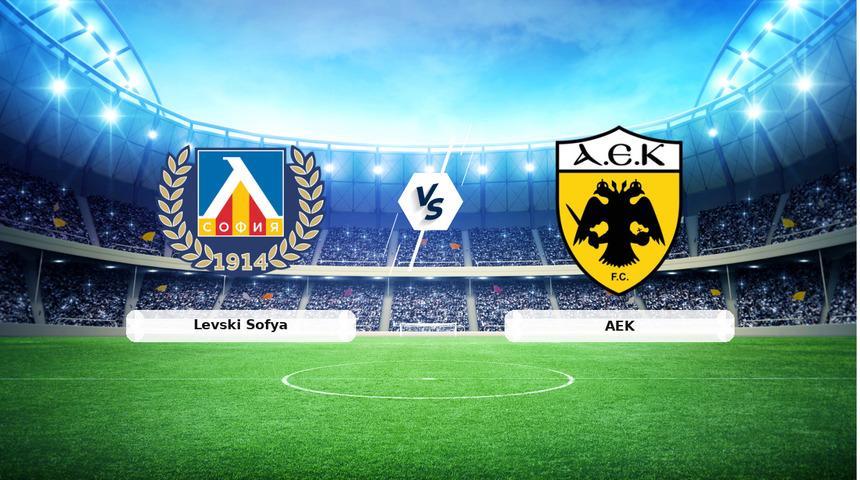 CANLI | Levski Sofya - AEK ma&ccedil; anlatımı! Ma&ccedil; ne zaman? Saat ka&ccedil;ta ve hangi kanalda? - 18 Ağustos 2026