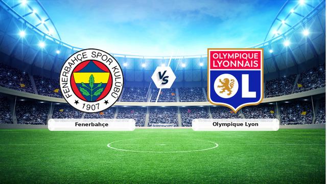 CANLI | Fenerbahçe - Olympique Lyon maç anlatımı! Maç ne zaman? Saat kaçta ve hangi kanalda? - 18 Ağustos 2026