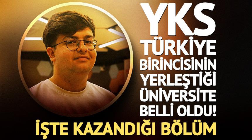 YKS T&uuml;rkiye birincisinin yerleştiği &uuml;niversite belli oldu