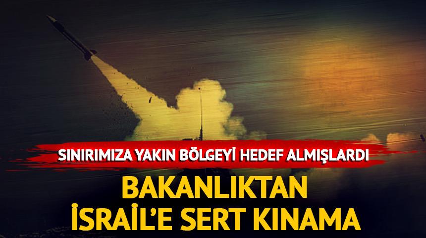 İsrail'den Suriye'ye saldırı! Bakanlıktan a&ccedil;ıklama: "G&uuml;&ccedil;l&uuml; şekilde kınıyoruz"