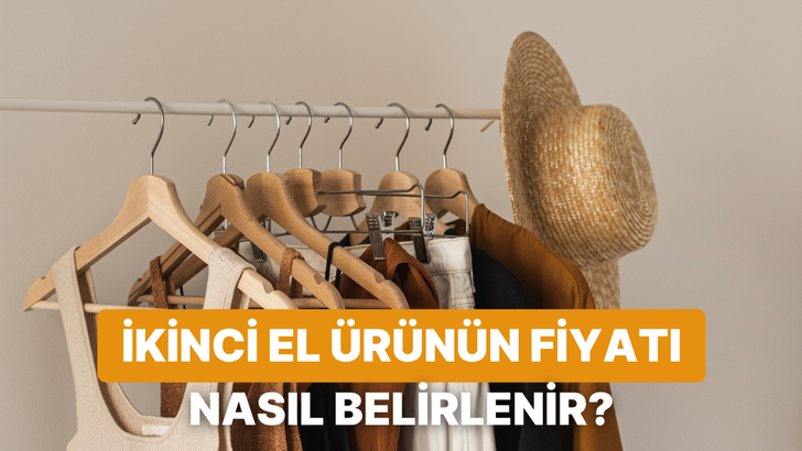İkinci El &Uuml;r&uuml;n Satarken Daha Doğru Fiyat Belirlemenin 10 Yolu