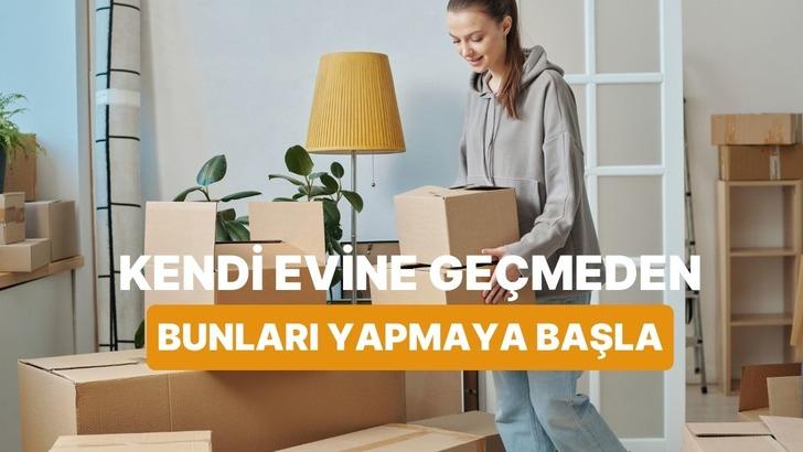 Aile Evinden Ayrılmadan &Ouml;nce Yapman Gereken 10 Finansal Hazırlık