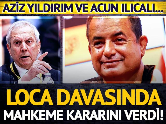 Acun Ilıcalı loca davasını kazandı! Aziz Yıldırım'a karşı mahkemeden flaş karar...