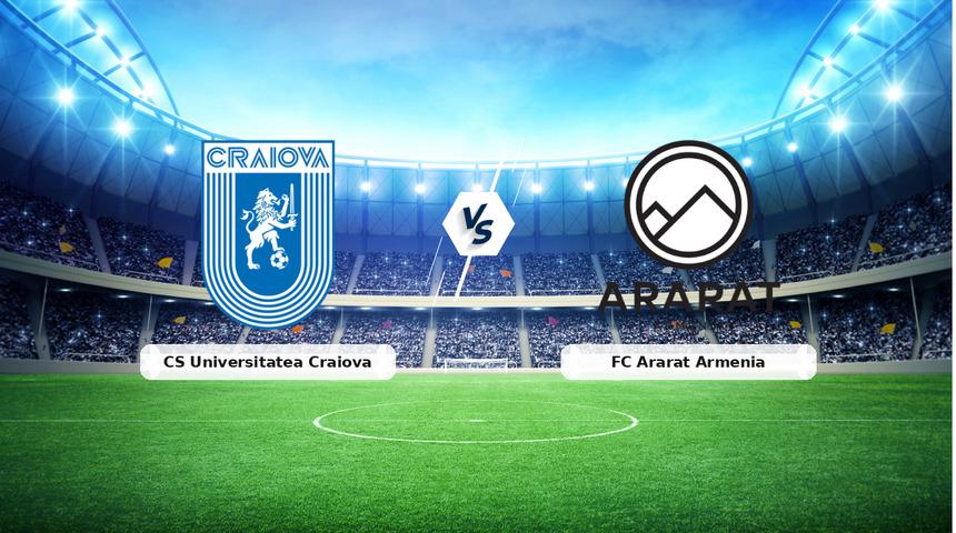 CANLI | CS Universitatea Craiova - FC Ararat Armenia ma&ccedil; anlatımı! Ma&ccedil; ne zaman? Saat ka&ccedil;ta ve hangi kanalda? - 20 Ağustos 2026
