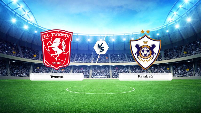 CANLI | Twente - Karabağ ma&ccedil; anlatımı! Ma&ccedil; ne zaman? Saat ka&ccedil;ta ve hangi kanalda? - 20 Ağustos 2026