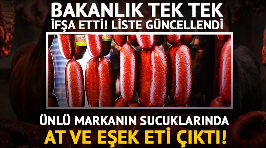 Bakanlık ifşaladı: &Uuml;nl&uuml; sucuk markasında eşek ve at eti &ccedil;ıktı